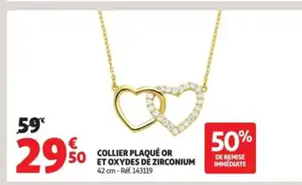 Auchan Collier plaqué or et oxydes de zirconium offre