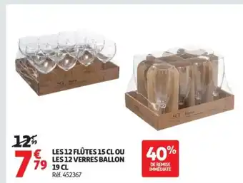Auchan Les 12 flûtes 15 clou les 12 verres ballon offre