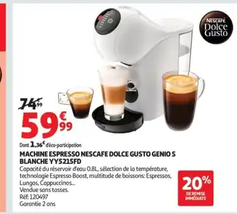 Auchan Machine espresso nescafe dolce gusto genio s blanche yy5215fd offre
