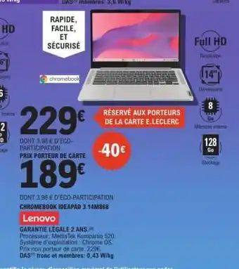 E.Leclerc Lenovo Chromebook Ideapad 3 14M868 offre