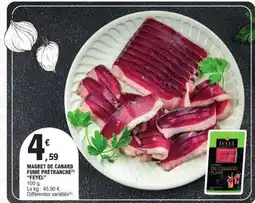 E.Leclerc MAGRET DE CANARD FUMÉ PRÉTRANCHÉ FEYEL offre
