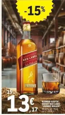 E.Leclerc BLENDED SCOTCH WHISKY RED LABEL “JOHNNIE WALKER” offre