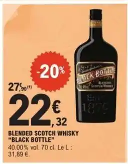 E.Leclerc BLENDED SCOTCH WHISKY 'BLACK BOTTLE' offre