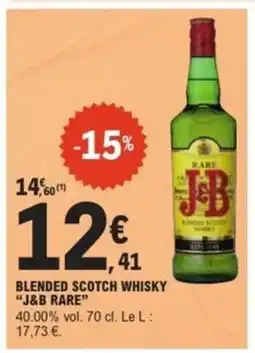 E.Leclerc BLENDED SCOTCH WHISKY J&B RARE offre