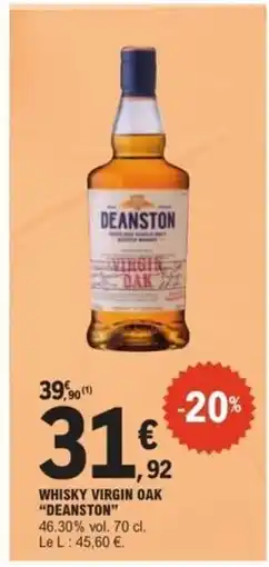 E.Leclerc WHISKY VIRGIN OAK “DEANSTON” offre
