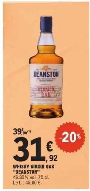 E.Leclerc WHISKY VIRGIN OAK “DEANSTON” offre