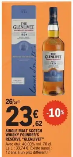E.Leclerc SINGLE MALT SCOTCH WHISKY FOUNDER'S RESERVE GLENLIVET offre