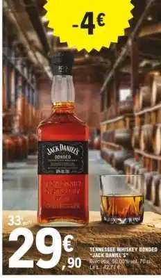 E.Leclerc Tennessee Whiskey Bonded Jack Daniel's offre