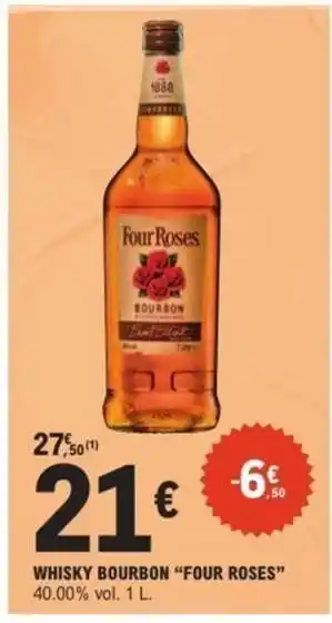 E.Leclerc WHISKY BOURBON “FOUR ROSES” offre