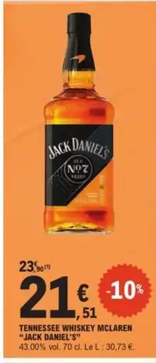 E.Leclerc TENNESSEE WHISKEY MCLAREN “JACK DANIEL'S” offre