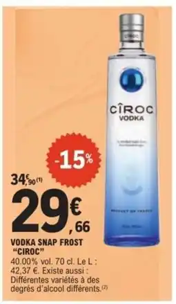 E.Leclerc Vodka Snap Frost Cîroc offre