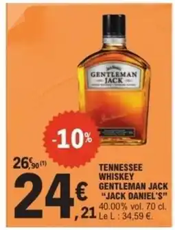 E.Leclerc TENNESSEE WHISKEY GENTLEMAN JACK JACK DANIEL'S offre