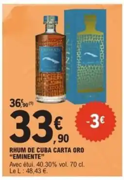 E.Leclerc RHUM DE CUBA CARTA ORO “EMINENTE” offre