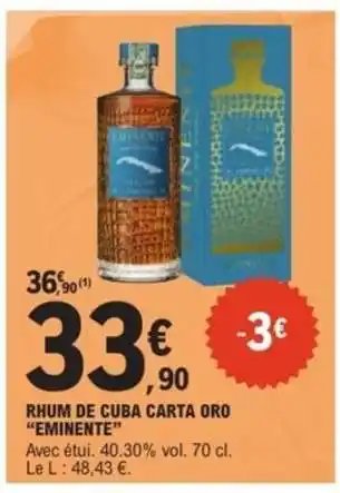 E.Leclerc RHUM DE CUBA CARTA ORO “EMINENTE” offre
