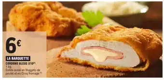 E.Leclerc LA BARQUETTE CORDONS BLEUS X10 offre