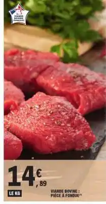 E.Leclerc Viande bovine : pièce à fondue offre