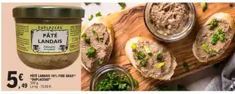 E.Leclerc PÂTÉ LANDAIS 10% FOIE GRAS DUPLACEAU offre