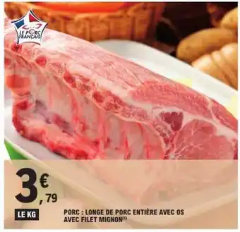 Porc : Longe de porc entière avec os avec filet mignon