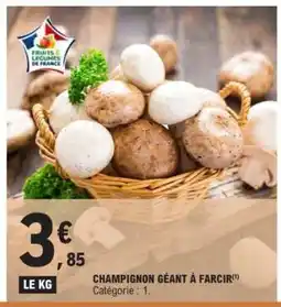 E.Leclerc CHAMPIGNON GÉANT À FARCIR offre