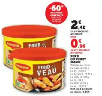 Super U Fond ou fumet maggi offre