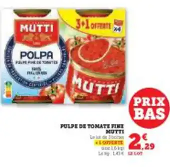 Super U Pulpe de tomate fine mutti offre