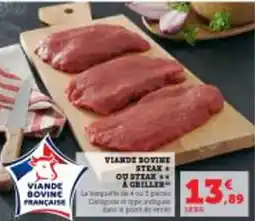 Super U Viande bovine steak ou steak a griller offre