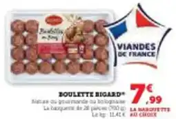 Super U Boulette bigard offre