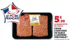 Super U Chair a saucisse ou farce a legumes veritable offre