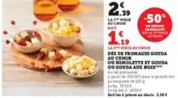 Super U Des de fromages gouda au cumin ou minolette et gouda ou gouda aux moik offre