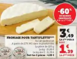Super U Fromage pour tartiflette offre