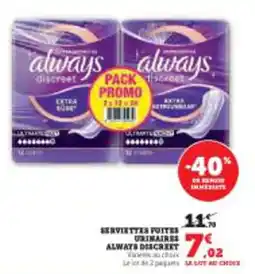 Super U Serviettes fuites urinaires always discreet offre