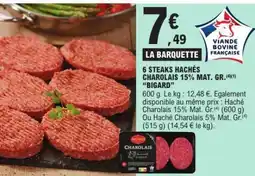 E.Leclerc 6 STEAKS HACHÉS CHAROLAIS 15% MAT. GR. 'BIGARD' offre