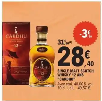 E.Leclerc CARDHU SINGLE MALT SCOTCH WHISKY 12 ANS offre