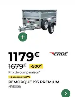 Feu Vert ERDÉ Remorque 193 premium offre
