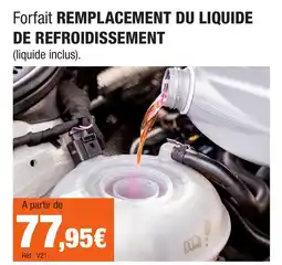 Autobacs Forfait remplacement du liquide de refroidissement offre