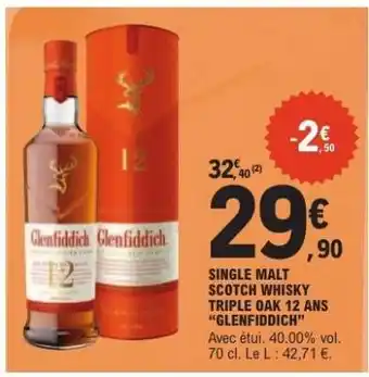 E.Leclerc Glenfiddich Single Malt Scotch Whisky Triple Oak 12 Ans offre