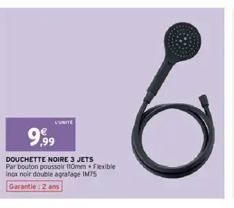 Intermarché Douchette Noire 3 Jets offre