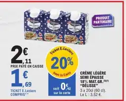 E.Leclerc CRÈME LÉGÈRE SEMI ÉPAISSE 18% MAT.GR. “DÉLISSE” offre