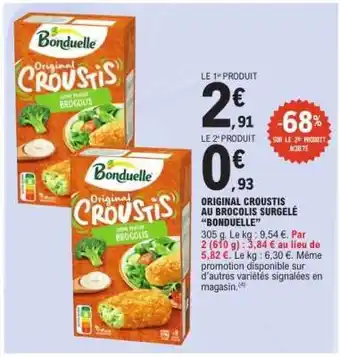 E.Leclerc Original Croustis au Brocolis Surgelé 'Bonduelle' offre