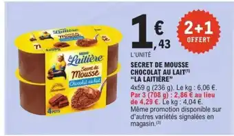 E.Leclerc Secret De Mousse Chocolat Au Lait La Laitière offre