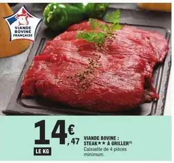 E.Leclerc Viande bovine : steak** à griller offre