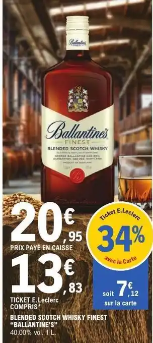 E.Leclerc BALLANTINE'S Blended Scotch Whisky offre