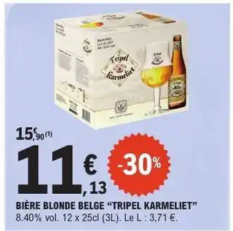 E.Leclerc BIÈRE BLONDE BELGE 'TRIPEL KARMELIET' offre
