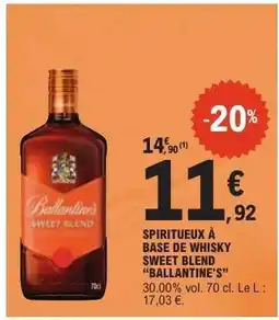 E.Leclerc SPIRITUEUX À BASE DE WHISKY SWEET BLEND 'BALLANTINE'S' offre