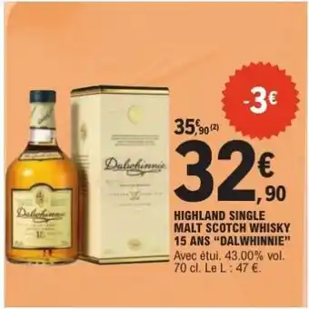 E.Leclerc Highland Single Malt Scotch Whisky 15 Ans Dalwhinnie offre
