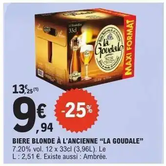 E.Leclerc Bière Blonde à l'Ancienne 'La Goudale' offre
