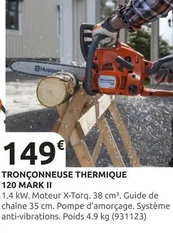 Rural Master Husqvarna Tronçonneuse Thermique 120 Mark II offre