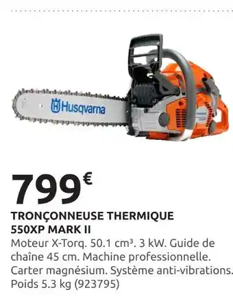 Rural Master Husqvarna Tronçonneuse thermique 550XP Mark II offre