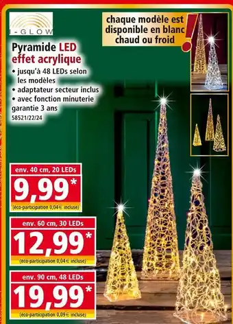 Norma I-GLOW Pyramide LED effet acrylique offre