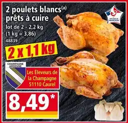 Norma LES ELEVEURS DE LA COMPAGNE 2 Poulets blancs prêts à cuire offre